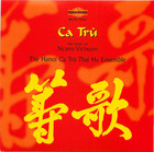 Ca Trù: Music of North Vietnam- The Hanoi Ca Trù Thai Ha Ensemble