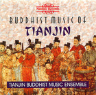 Buddhist Music of Tianjin: Tianjin Music Ensemble