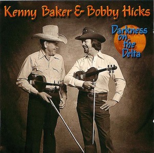 Kenny Baker & Bobby Hicks, Darkness On The Delta