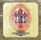 Feel Like My Time Ain't Long: An A Cappella Gospel Collection