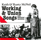 Working And Union Songs, With Historical Narration, Disc 1