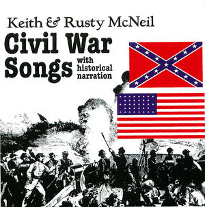 Civil War Songs, With Historical Narration, Disc 1