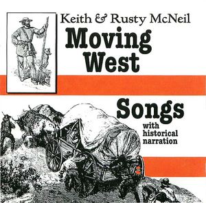 Moving West Songs, With Historical Narration, Disk 1