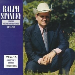 Ralph Stanley and the Clinch Mountain Boys, 1971-1973, Disc 1