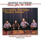 Musique Savant Persasne : Ensemble Moshtaq 'Dashti-Mâhur