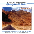 Pamir: Chants et Musiques Du Toit Du Monde: Badakhshan