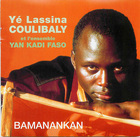 Bamanankan: Yé Lassina Coulibaly et l'Ensemble Yan Kadi Faso