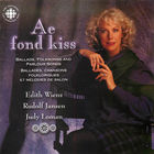 Ae Fond Kiss: Ballads, Folksongs and Parlour Songs