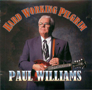 Paul Williams: Hard Working Pilgrim