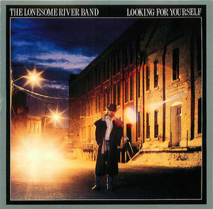 The Lonesome River Band: Looking for Yourself