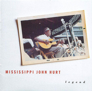 Mississippi John Hurt: Legend