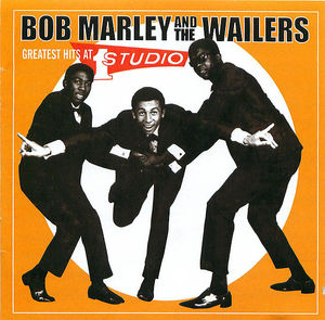 Bob Marley & The Wailers: Greatest Hits At Studio One