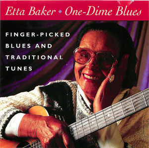 Etta Baker: One-Dime Blues - Finger-picked Blues and Traditional Tunes