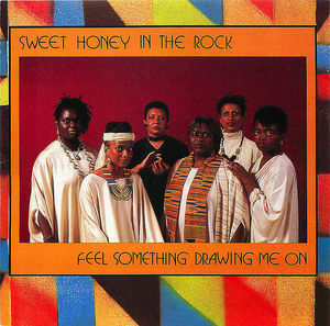 Sweet Honey in the Rock: Feel Something Drawing Me On