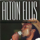 Alton Ellis: Cry Tough
