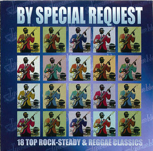 By Special Request: 18 Top Rock-Steady and Reggae Classics