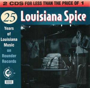 Louisiana Spice: 25 Years of Louisiana Music on Rounder Records: City Disk, Disk 1