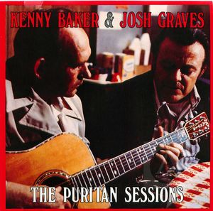 Kenny Baker & Josh Graves: The Puritan Sessions