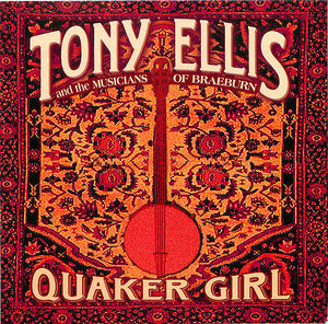 Tony Ellis And The Musicians Of Braeburn: Quaker Girl