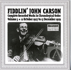 Fiddlin' John Carson: Complete Recorded Works In Chronological Order- Vol.5, 11 October 1927- 17 December 1929