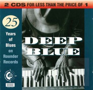 Deep Blue: The Rounder 25th Anniversary Blues Anthology, Disk 2