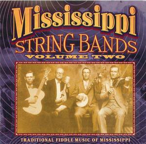 Mississippi String Bands - Volume Two
