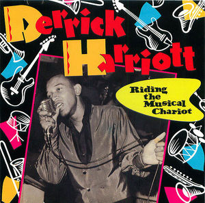 Derrick Harriott: Riding the Musical Chariot