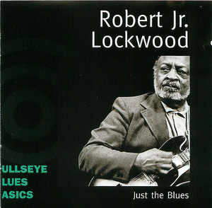 Robert Jr. Lockwood: Just The Blues