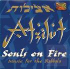 Atzilut- Souls on Fire: Music for the Kabbala