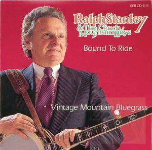 Bound to Ride: Vintage Mountain Bluegrass