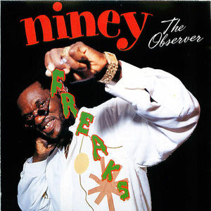 Niney The Observer: Freaks Niney The Observer: Freaks
