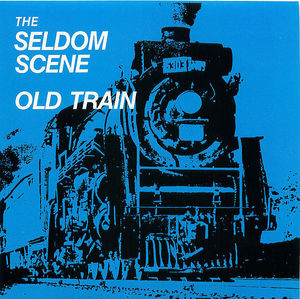 Seldom Scene: Old Train