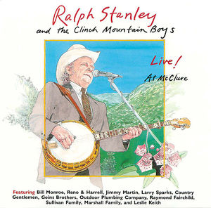 Ralph Stanley and The Clinch Mountain Boys: Live! At McClure