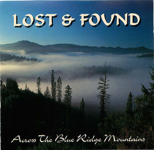 Lost & Found: Across The Blue Ridge Mountains