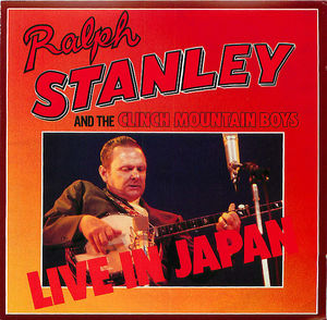Ralph Stanley and the Clinch Mountain Boys: Live in Japan, Disk 1