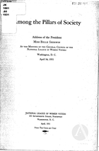 Among the Pillars of Society: Address of the President Miss Belle Sherwin at the Meeting of the General Council of the National League of Women Voters, Washington D.C., April 14, 1931