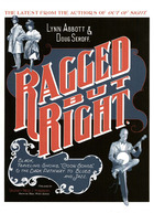 Ragged but Right: Black Traveling Shows, Coon Songs, And the Dark Pathway to Blues And Jazz