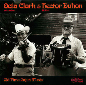 Octa Clark and Hector Duhon: Old Time Cajun Music