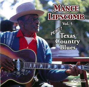 Mance Lipscomb: Texas Country Blues