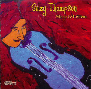Suzy Thompson: Stop & Listen