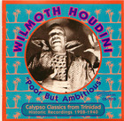 Wilmoth Houdini: Calypso Classics