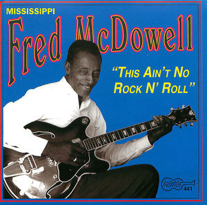 Mississippi Fred McDowell: 