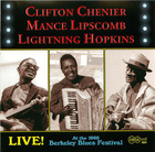 Clifton Chenier, Mance Lipscomb, Lightning Hopkins: Live! At the 1966 Berkeley Blues Festival