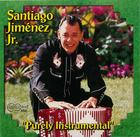 Santiago Jimenez Jr. -Purely Instrumental