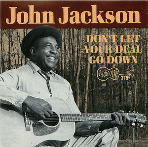 John Jackson: Don't Let Your Deal Go Down