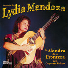 Lydia Mendoza: La Alondra de la Frontera con Orquesta Falcon