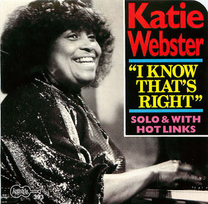 Katie Webster- I know that's right