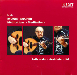 Munir Bachir - Mèditations