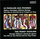 Le Pavillon Aux Pivoines: Opèra classique chinois Kunqu (CD 1)