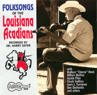 Folksongs of the Louisiana Acadians
